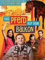 Poster de la película Das Pferd auf dem Balkon - Películas hoy en TV