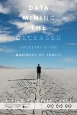 Película Data Mining the Deceased: Ancestry and the Business of Family