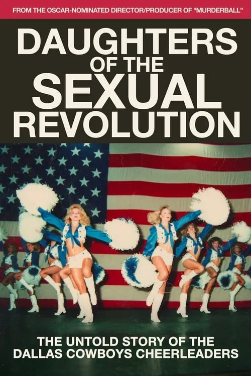 Póster de la película Daughters of the Sexual Revolution: The Untold Story of the Dallas Cowboys Cheerleaders