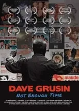 Poster de la película Dave Grusin: Not Enough Time - Películas hoy en TV