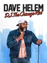 Dave Helem es  en Dave Helem: DJ, the Chicago Kid