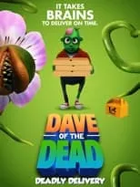 Simon Hill es  en Dave of the Dead: Deadly Delivery