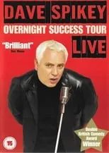 Dave Spikey es Himself en Dave Spikey: Overnight Success Tour