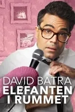 David Batra es self en David Batra: Elefanten i Rummet