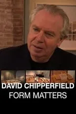 David Chipperfield es  en David Chipperfield: Form Matters