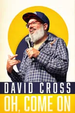 Portada de David Cross: Oh Come On