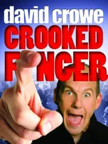 David Crowe es  en David Crowe: Crooked Finger