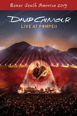 Película David Gilmour - Live At Pompeii (Bonus South America 2015)