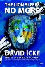 Poster de la película David Icke The Lion Sleeps No More - Películas hoy en TV