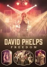 Poster de David Phelps: Freedom