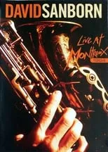 Portada de David Sanborn: Live at Montreux 1984