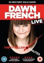 Poster de la película Dawn French Live: 30 Million Minutes - Películas hoy en TV