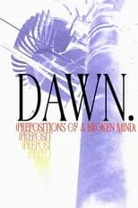 Max Jessop es Cool DeLuca en Dawn. (Prepositions of a Broken Mind)