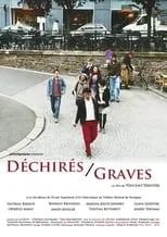 Película Déchirés / Graves