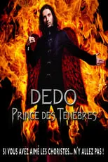 Sébastien De Dominicis es Dédo en Dédo, prince des ténèbres