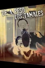 Película De a peso los tamales