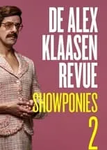 Freek Bartels es  en De Alex Klaasen Revue: Showponies 2