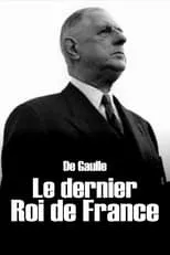 Poster de la película De Gaulle, le dernier roi de France - Películas hoy en TV