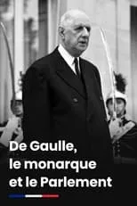 Paul Reynaud es Self (archive footage) en De Gaulle, le monarque et le Parlement