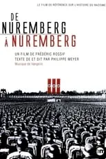 Philippe Meyer es Narrateur en De Nuremberg à Nuremberg