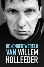 Peter R. de Vries es  en De (Onder) Wereld van Willem Holleeder