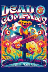 Poster de Dead & Company: 2021-10-11 PNC Music Pavilion, Charlotte, NC