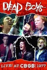 Película Dead Boys: Live at CBGB's 1977