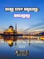 Película Dead City Origins: Baghdad