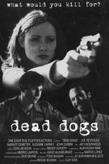 Película Dead Dogs