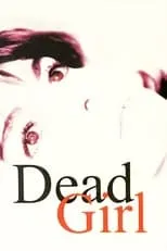 Justin Lazard en la película Dead Girl