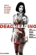 Magda Rodriguez interpreta a  en Dead Heading