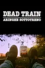 Manuela Maletta interpreta a Ragazza en Dead Train