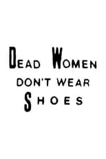 Jason Paul Collum interpreta a  en Dead Women Don't Wear Shoes