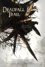 Película Deadfall Trail