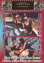 Película Deadly Encounter