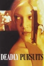 Película Deadly Pursuits