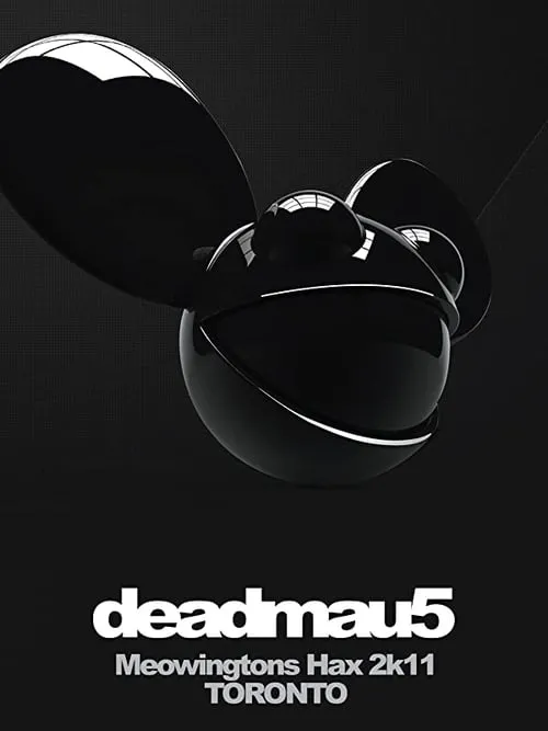 Póster de la película deadmau5: Meowingtons Hax 2k11 Toronto