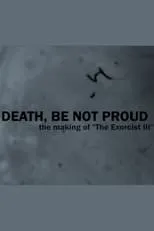 Película Death, Be Not Proud: The Making of 