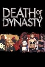 Película Death of a Dynasty