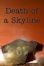 Shaun Johnston es Self - Narrator (voice) en Death of a Skyline