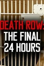 Póster de la película Death Row: The Final 24 Hours