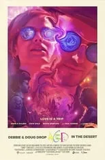 Póster de la película Debbie & Doug Drop Acid in the Desert