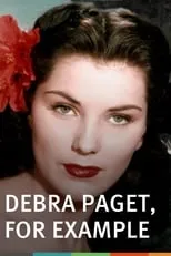 Caroline Simonds es Debra Paget (voice) en Debra Paget, For Example