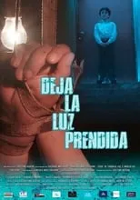 Película Deja la luz prendida