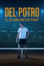 Juan Martin del Potro interpreta a Self (archive footage) en Del Potro, el último match point