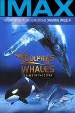 Póster de la película Delfines y ballenas - Tribus del océano