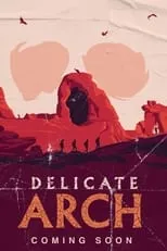 Póster de la película Delicate Arch