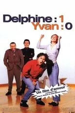 Película Delphine : 1, Yvan : 0