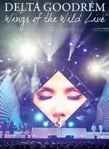 Poster de Delta Goodrem:  Wings Of The Wild Live