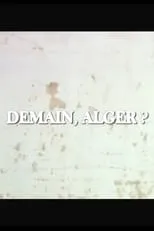 Película Demain, Alger?